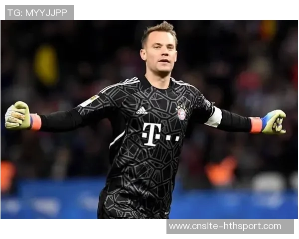 诺伊尔盛赞现拜仁实力强大称球队运作顺畅无比